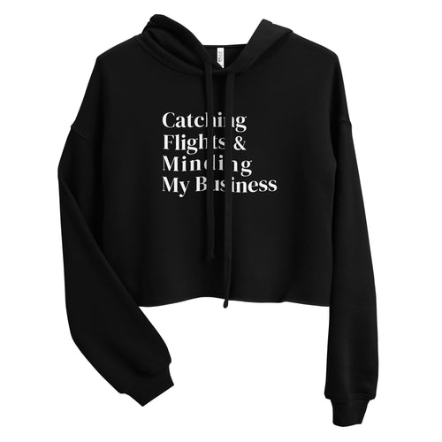 Catching Flights and Minding My Business Crop Hoodie - Her Pink PassportBlack