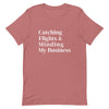 Catching Flights and Minding My Business T-Shirt - Her Pink PassportMauve