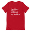 Catching Flights and Minding My Business T-Shirt - Her Pink PassportRed