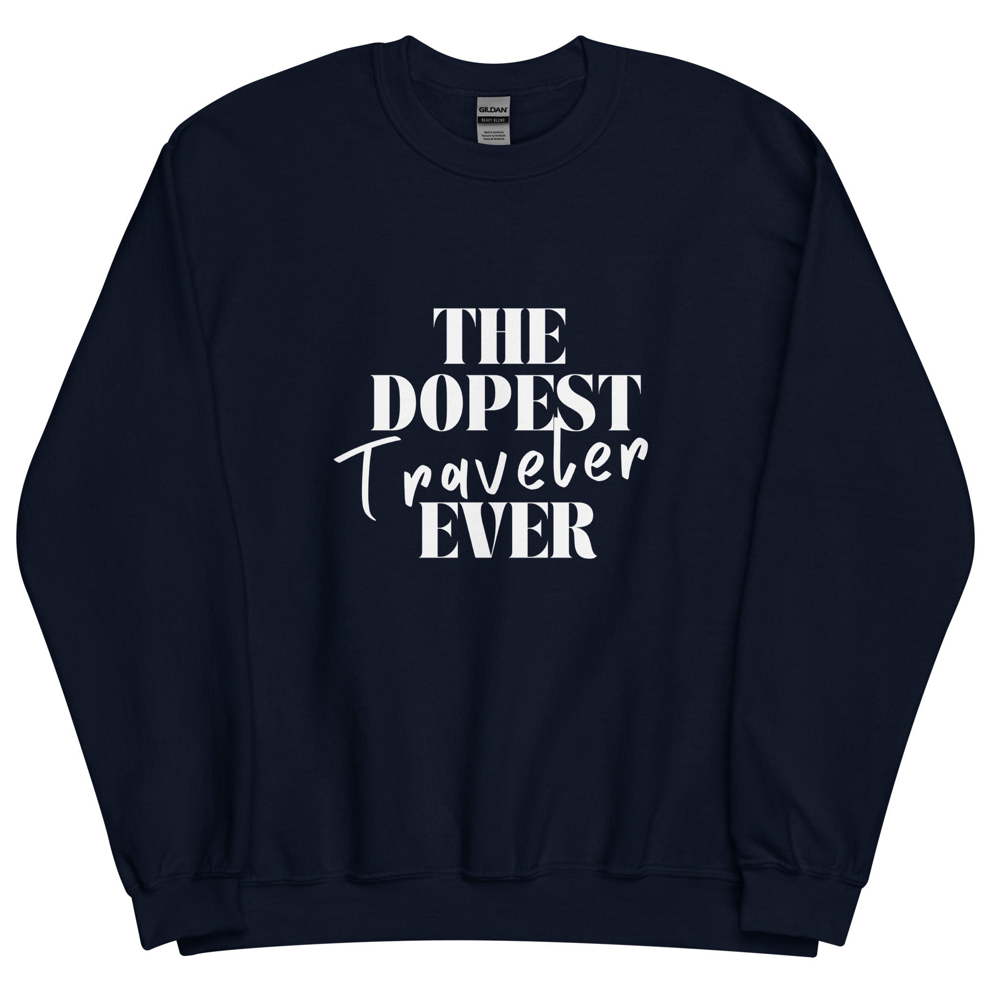 The Dopest Traveler Unisex Sweatshirt - Her Pink PassportNavy