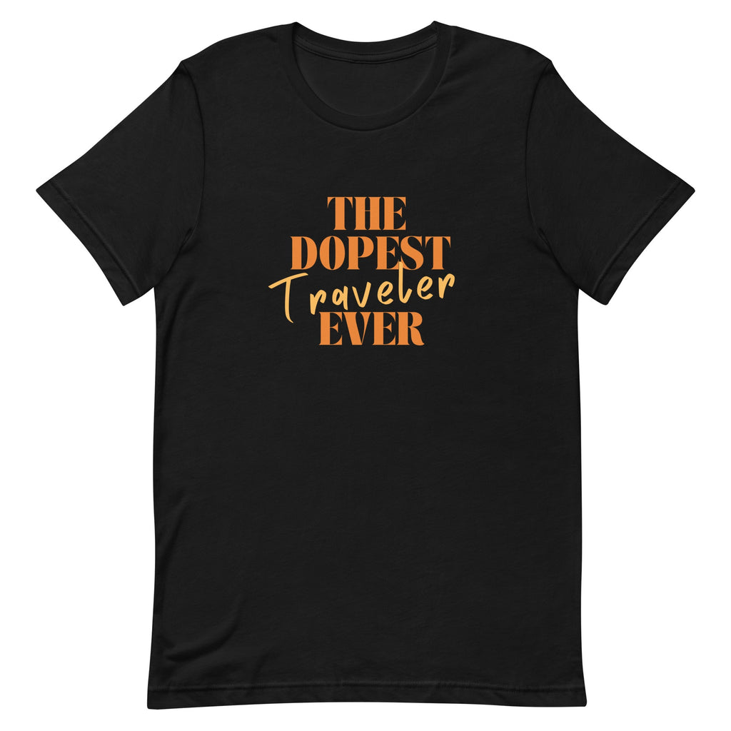 The Dopest Traveler Unisex T - shirt - Her Pink PassportBlack