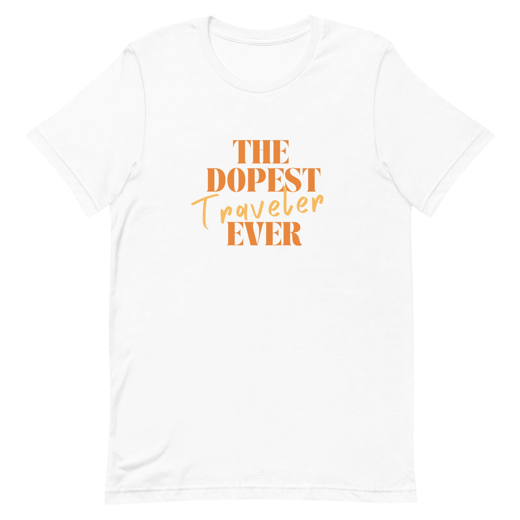 The Dopest Traveler Unisex T - shirt - Her Pink PassportWhite