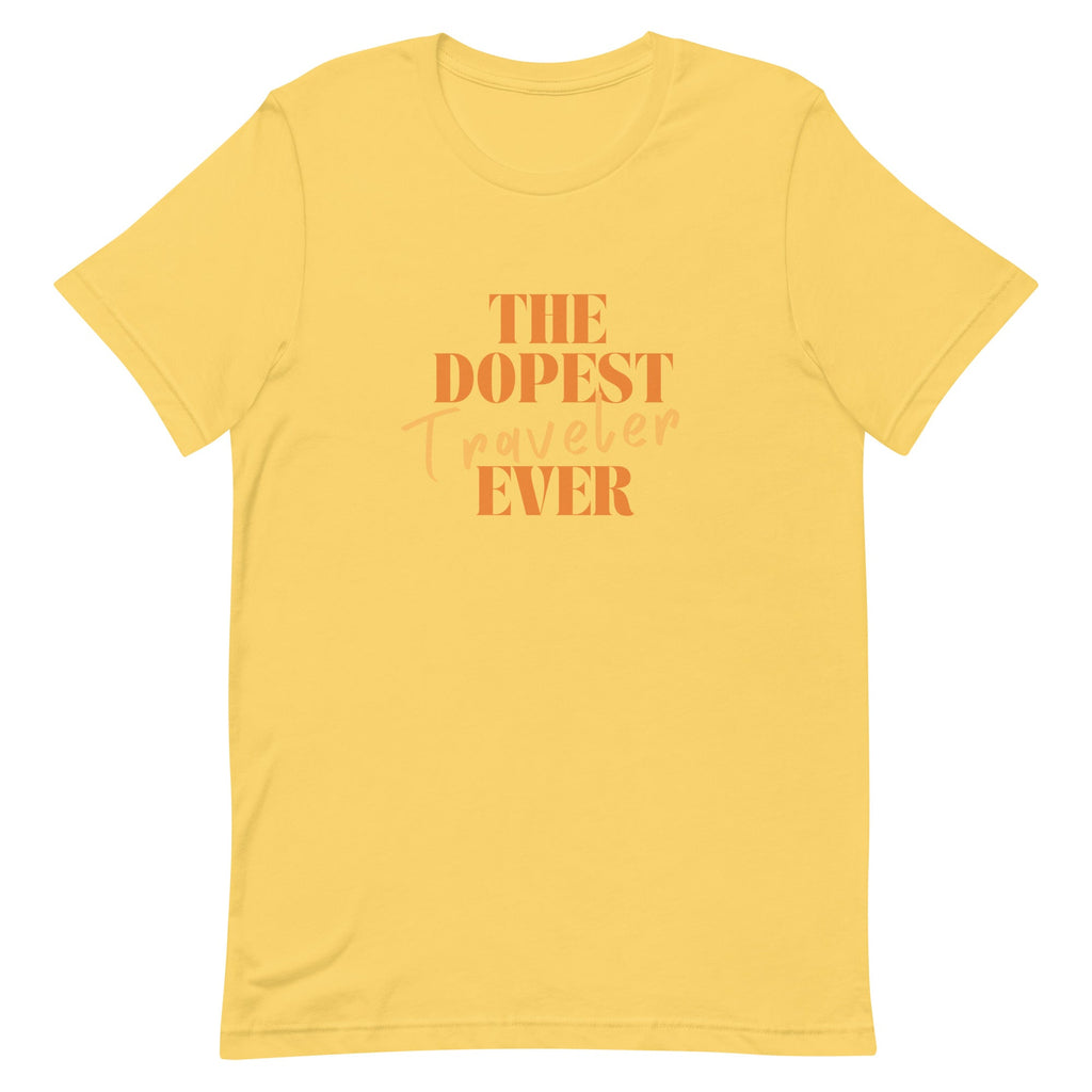 The Dopest Traveler Unisex T - shirt - Her Pink PassportYellow