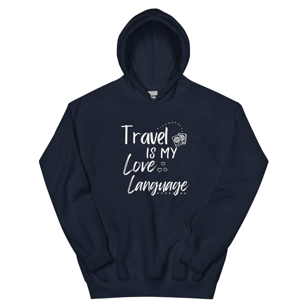 Travel is My Love Language Unisex Hoodie - Her Pink PassportNavy