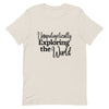 Unapologetically Exploring the World T - Shirt - Her Pink PassportHeather Dust