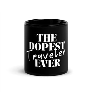 The Dopest Traveler Glossy Mug