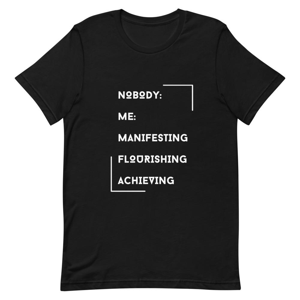 Manifesting and Flourishing T-Shirt - Euphoric Xpressions