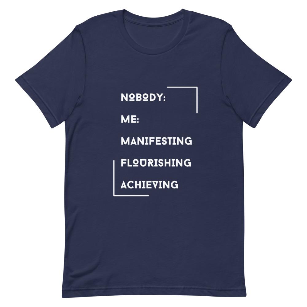 Manifesting and Flourishing T-Shirt - Euphoric Xpressions