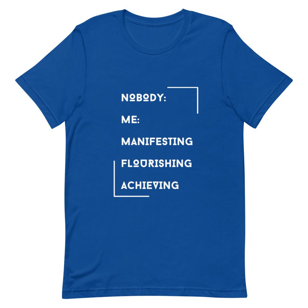 Manifesting and Flourishing T-Shirt - Euphoric Xpressions