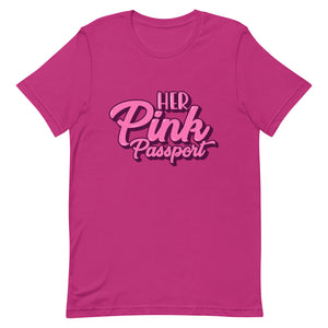 Her Pink Passport Unisex T-Shirt