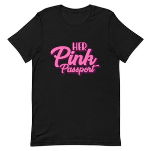 Her Pink Passport Unisex T-Shirt