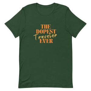 The Dopest Black Traveler Unisex T-shirt