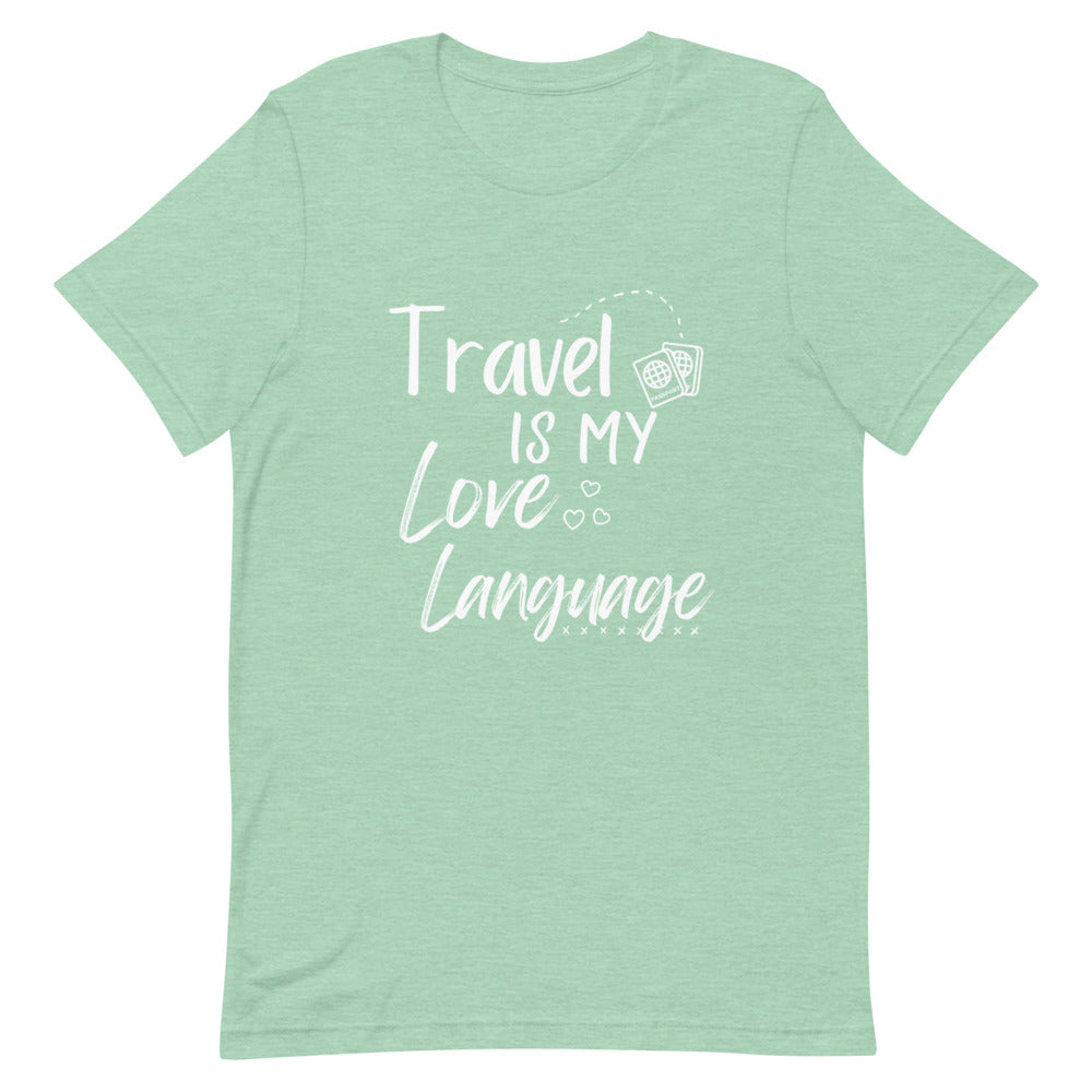 Travel is My Love Language T-Shirt