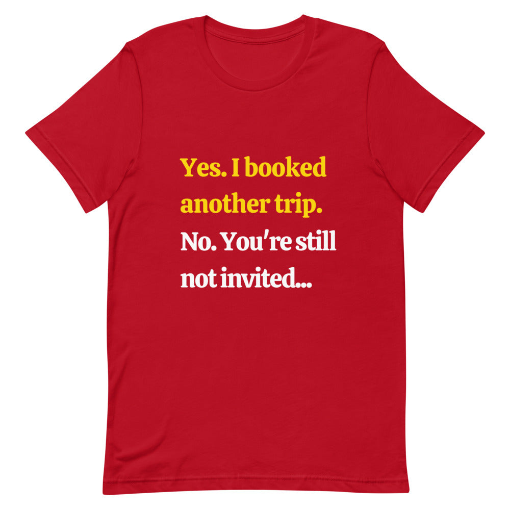 Not Invited T-Shirt