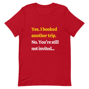 Not Invited T-Shirt