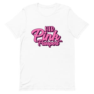 Her Pink Passport Unisex T-Shirt